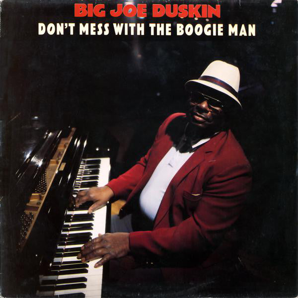 Big Joe Duskin - Don't Mess With The Boogie Man - Used Vinyl Record