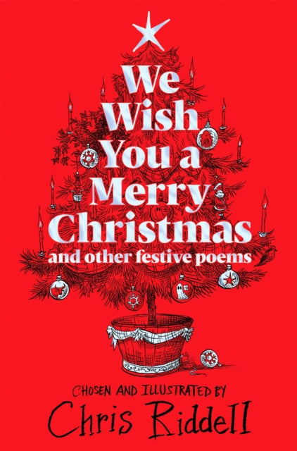 Chris Riddell - We Wish You A Merry Christmas and Other Festive Poems