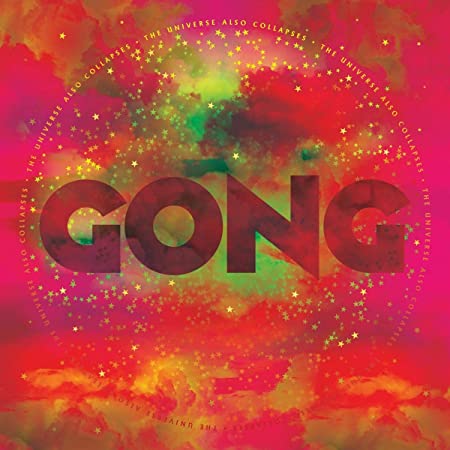 GONG - UNIVERSE ALSO COLLAPSES - Vinyl Record