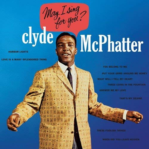 Clyde McPhatter - May I Sing For You? - CD