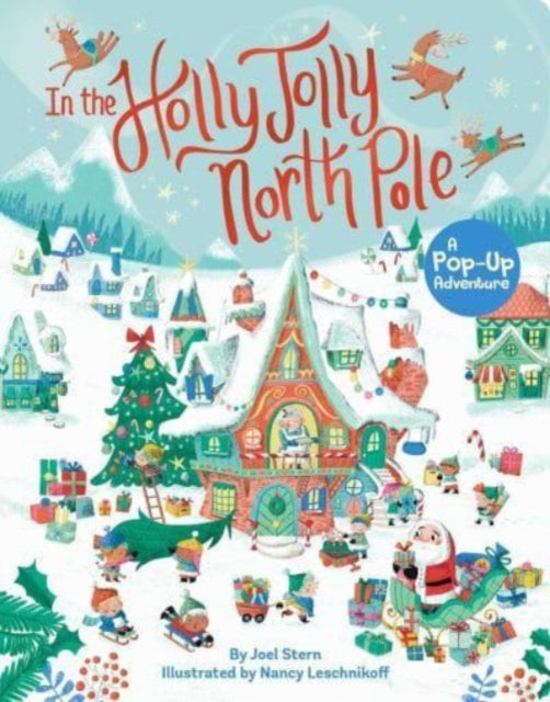 Nancy Hall - In the Holly Jolly North Pole : A Pop-Up Adventure - New