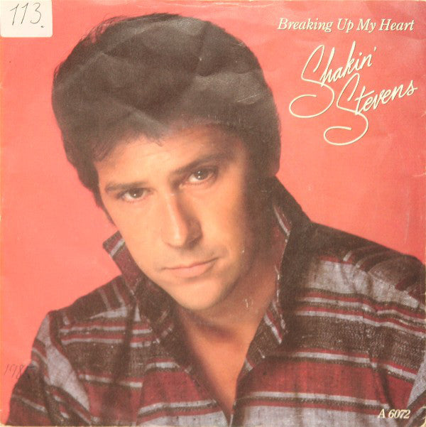 Shakin' Stevens - Breaking Up My Heart - Used Vinyl Record 7"