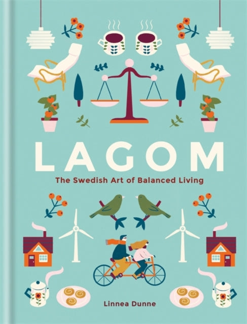 Linnea Dunne - Lagom : The Swedish Art of Balanced Living - Hardback
