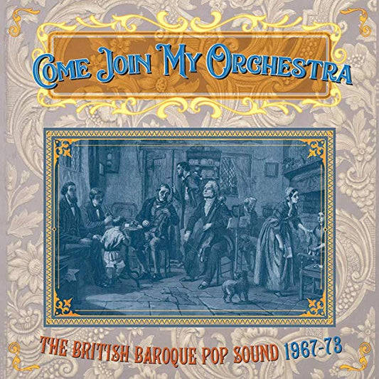 Various - Come Join My Orchestra: The British Baroque Pop Sound 1967-73