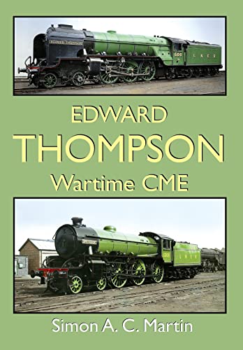 Simon A.C. Martin - Edward Thompson Wartime CME - Hardback