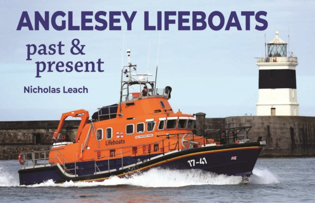 Nicholas Leach - Anglesey Lifeboats : Past and present - Paperback