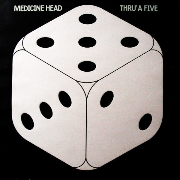 Medicine Head - Thru' A Five - Used Vinyl Record