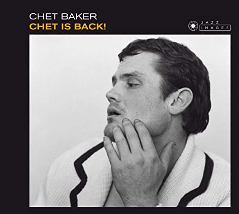 CHET BAKER - CHET IS BACK - CD ALBUM