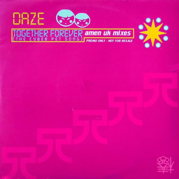 Daze - Together Forever (The Cyber Pet Song) (Amen UK Mixes)