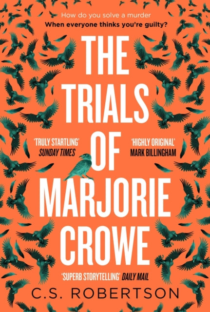 C.S. Robertson - Trials of Marjorie Crowe : a Scottish-set gripping cr