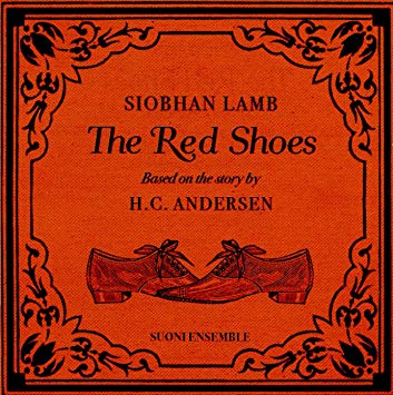 Suoni Ensemble - Siobhan Lamb: The Red Shoes - CD