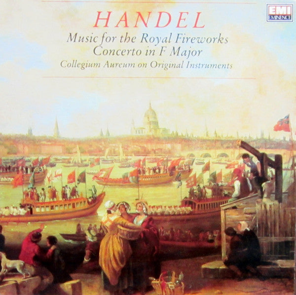Collegium Aureum - Music for the Royal Fireworks / Concerto in F Maj