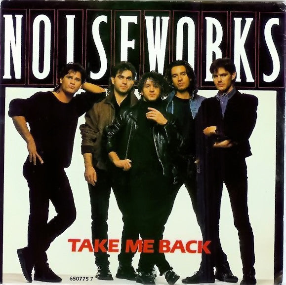 Noiseworks - Take Me Back - Used Vinyl Record 7"