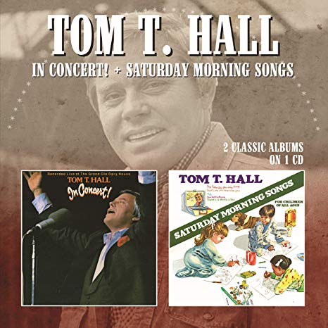 Tom T Hall - In Concert/Saturday Morning Songs - CD