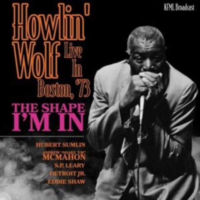 HOWLIN' WOLF - SHAPE I'M IN - BOSTON '73 - CD