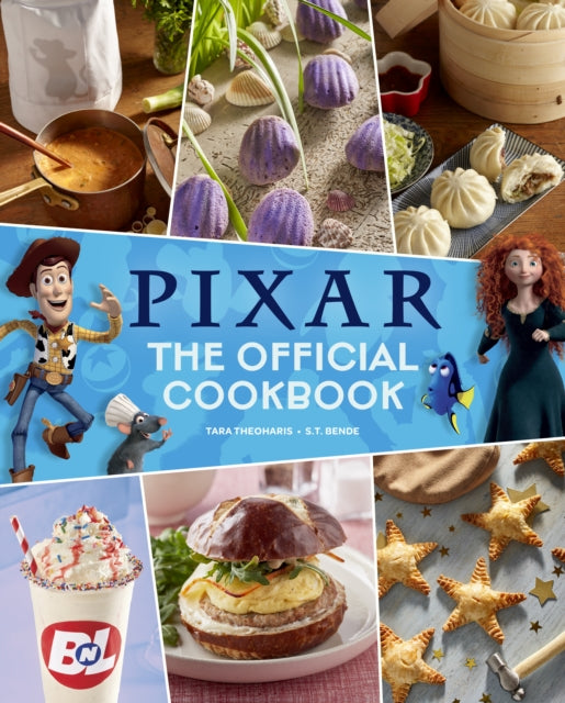 S.T. Bende - Pixar: The Official Cookbook - Hardback