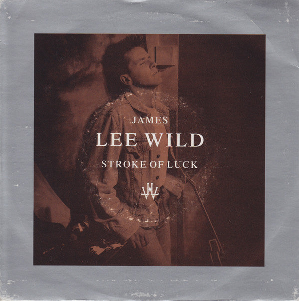 James Lee Wild - Stroke Of Luck - Used Vinyl Record 7"