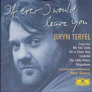 Bryn Terfel - If Ever I Would Leave You - Used CD