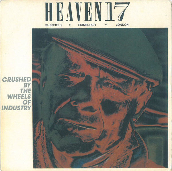 Heaven 17 - Crushed By The Wheels Of Industry - Used Vinyl Record 7"