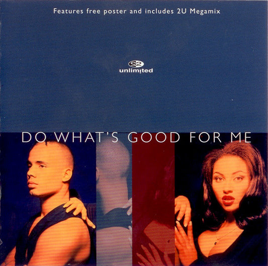 2 Unlimited - Do What's Good For Me - Used CD