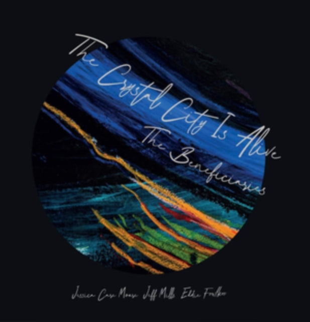 BENEFICIARIES - CRYSTAL CITY IS ALIVE THE - CD