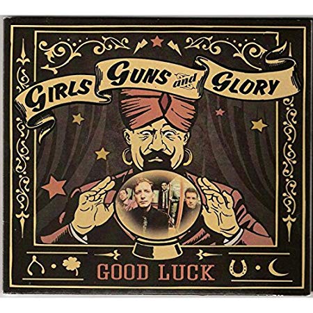 Girls Guns and Glory - Good Luck - CD