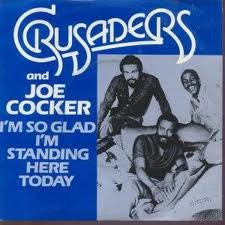 Crusaders - I'm So Glad I'm Standing Here Today - Used Vinyl Record 7