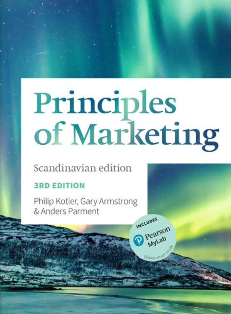 Gary Armstrong - Principles of Marketing Scandinavian Edition : Scandi
