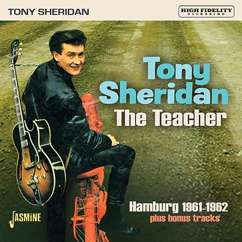 Tony Sheridan - Teacher - Hamburg 1961-1962 Plus Bonus Tracks - CD