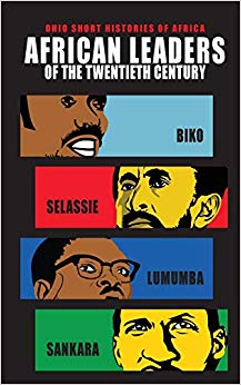 Ernest Harsc - African Leaders of the Twentieth Century   Biko, Selass