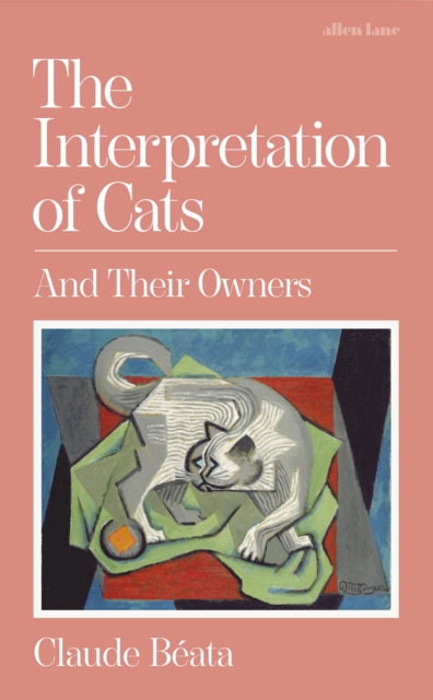 Claude Beata - Interpretation of Cats : And Their Owners - New Hardbac