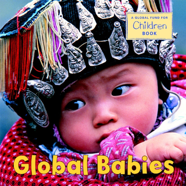Global Fund for Chil - Global Babies - Board book