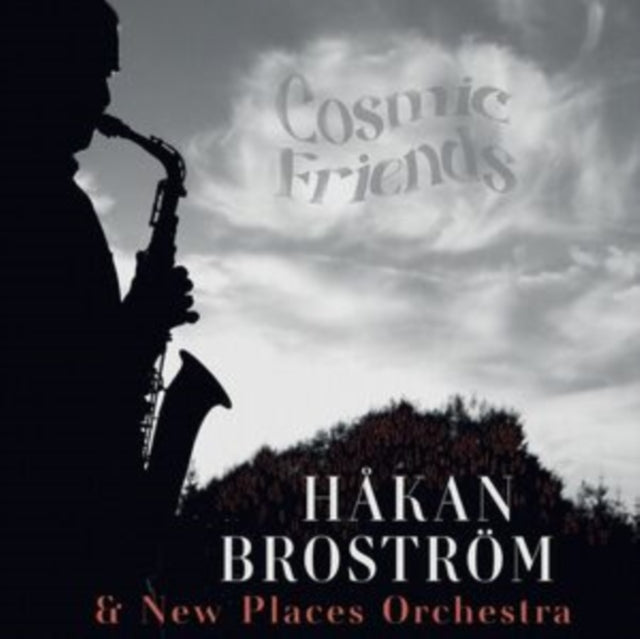 BROSTROM/NEW PLACES - COSMIC FRIENDS - CD