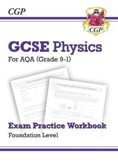 CGP Books - New Grade 9-1 GCSE Physics: AQA Exam Practice Workbook - F
