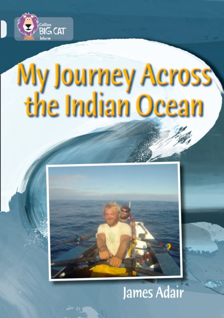James Adair - My Journey across the Indian Ocean : Band 17/Diamond - P