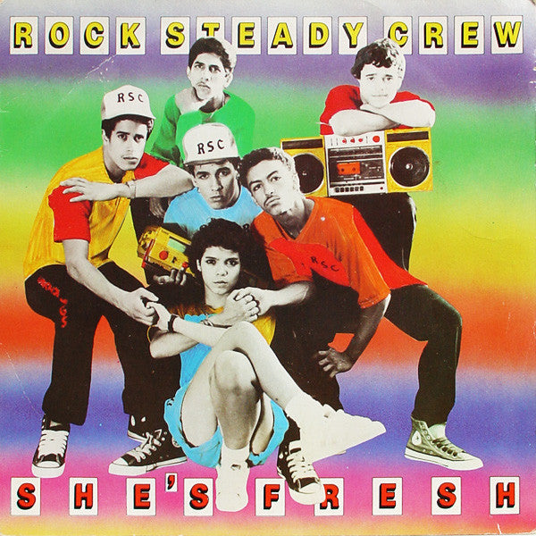 Rock Steady Crew - She's Fresh - Used Vinyl Record 7"