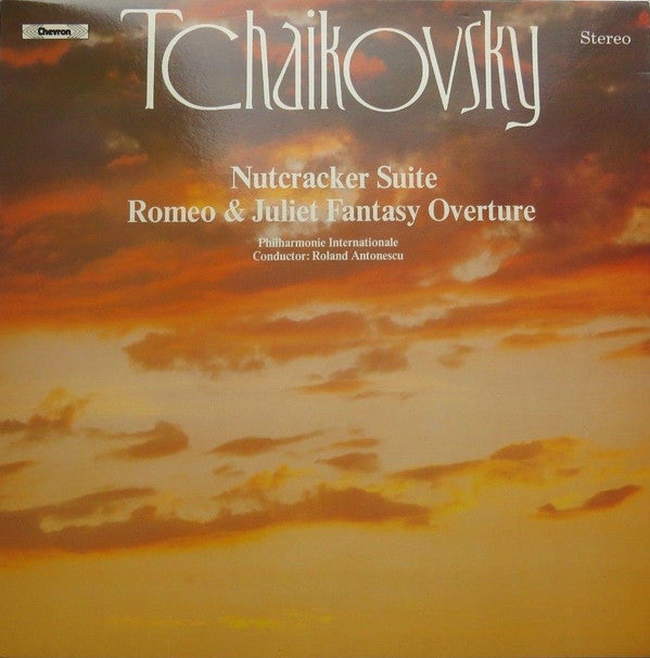 Pyotr Ilyich Tchaiko - Nutcracker Suite / Romeo & Juliet Fantasy Ove