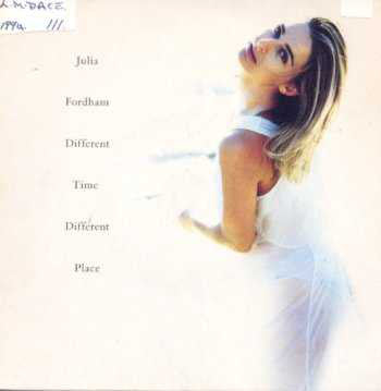 Julia Fordham - Different Time Different Place - Used Vinyl Record 7"