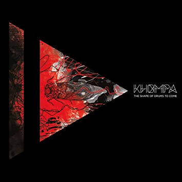 KHOMPA - SHAPE OF DRUMS TO COME - Vinyl Record VL