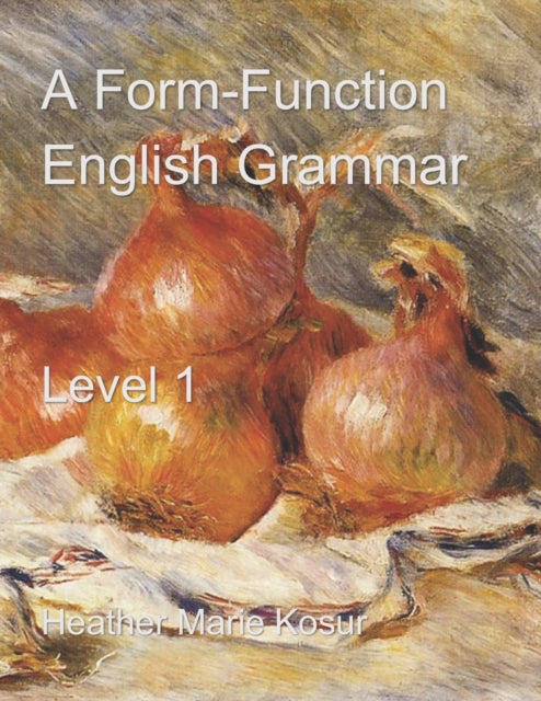 Kosur - A Form-Function English Grammar  Level 1 - New paperback or so