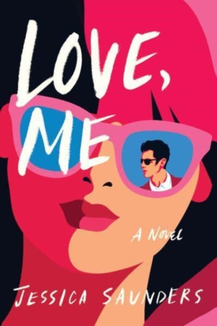Jessica Saunders - Love, Me : A Novel - Paperback