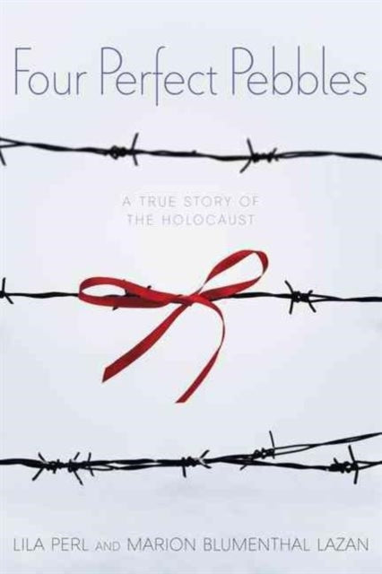 Lila Perl - Four Perfect Pebbles : A True Story of the Holocaust - Pap