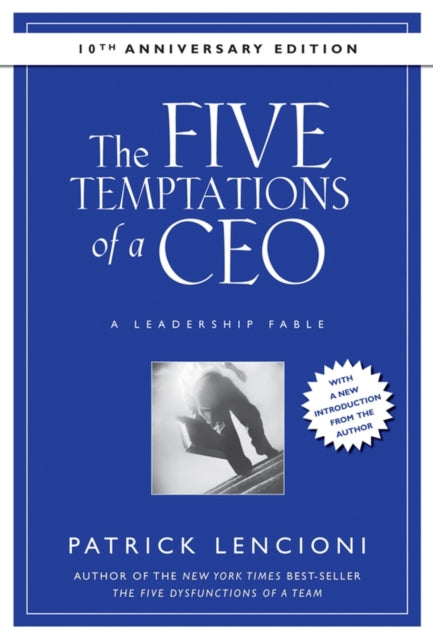 Patrick M. Lencioni - Five Temptations of a CEO : A Leadership Fable 1
