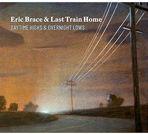 Eric Brace & Last Tr - Daytime Highs and Overnight Lows - CD