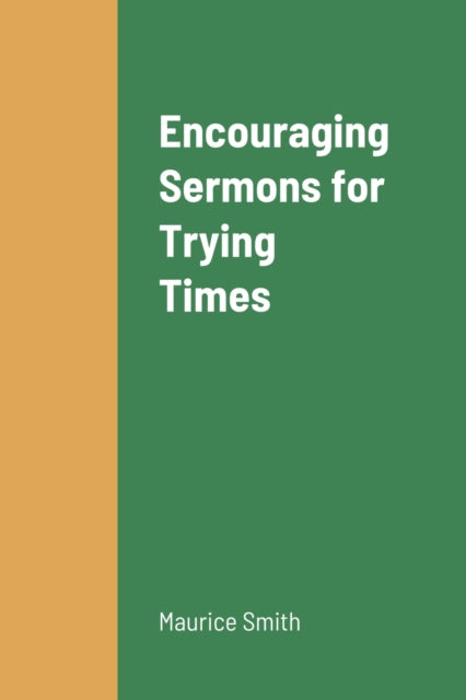 Smit - Encouraging Sermons for Trying Times - New paperback or softbac