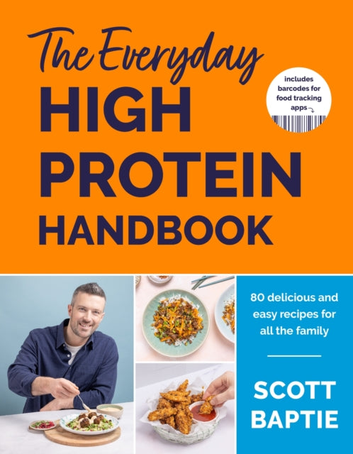 Scott Baptie - Everyday High Protein Handbook : THE BRAND NEW COOKBOOK