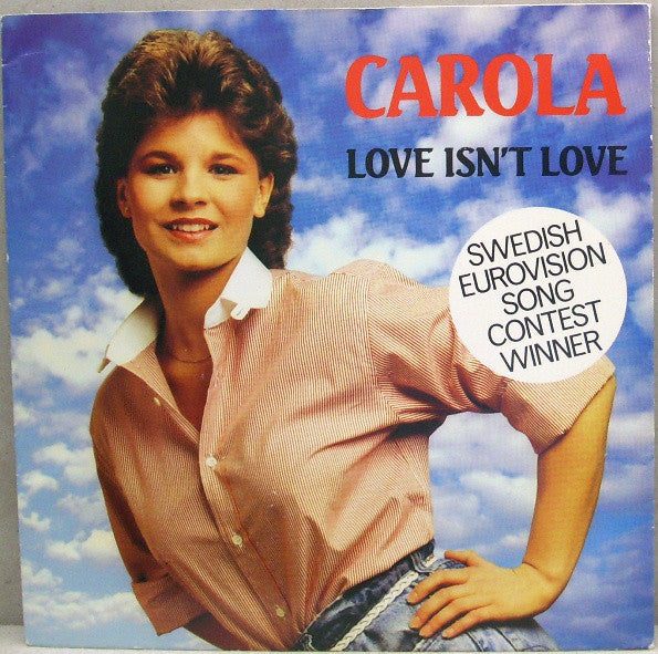 Carola - Love Isn't Love - Used Vinyl Record 7"