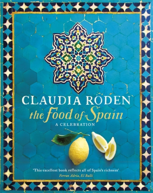Claudia Roden - Food of Spain - Hardback