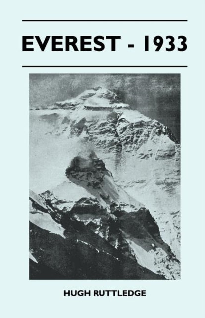 Ruttledg - Everest - 1933 - New paperback or softback