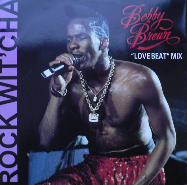 Bobby Brown - Rock Wit'Cha ("Love Beat" Mix) - Used Vinyl Record 12"